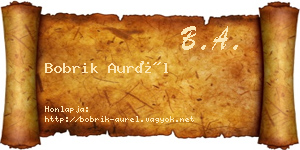 Bobrik Aurél névjegykártya